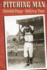 Pitching Man: Satchel Paige Defying Time series tv