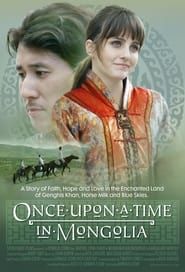 Once Upon a Time in Mongolia series tv