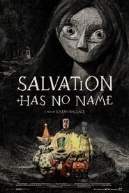 Salvation Has No Name series tv