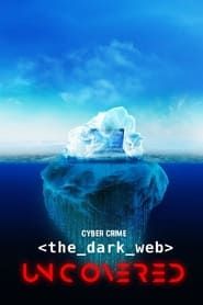 Image Cyber Crime: The Dark Web Uncovered