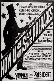 How Uncle Sam Prepares (1917)