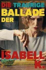 Affiche de The Sad Ballad of Isabell K.