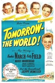 Tomorrow, the World! 1944 streaming