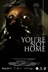 You're Not Home series tv