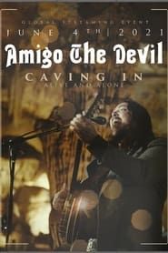 Amigo the Devil ─ Caving In: Alive and Alone series tv