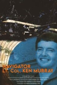 Navigator: Lt. Col. Ken Murray 2022 streaming