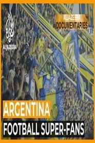 The Fans Who Make Football: Boca Juniors FC ()