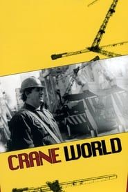 Crane World 1999 streaming