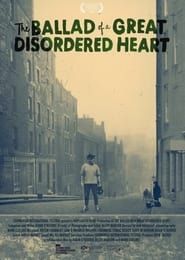 The Ballad of a Great Disordered Heart series tv