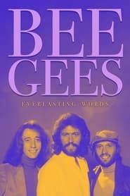 Bee Gees: Everlasting Words 2019 streaming