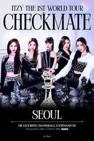 ITZY THE 1ST WORLD TOUR CHECKMATE IN SEOUL series tv