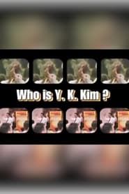 Who Is Y.K. Kim? series tv