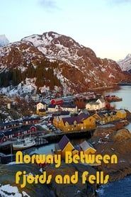 Norway Between Fjords and Fells series tv
