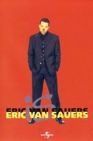 Eric van Sauers: Is Eric van Sauers-hd