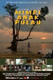 watch Mimpi Anak Pulau