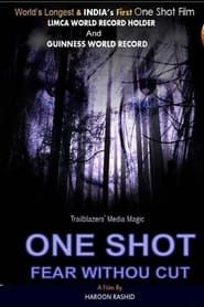 One Shot: Fear Without Cut series tv