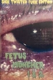 Fetus Muncher series tv