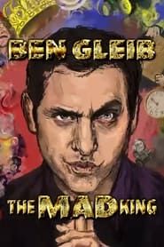 Ben Gleib: The Mad King series tv