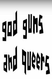 God, Guns and Queers series tv