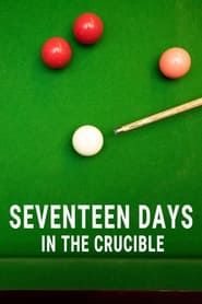 Seventeen days in the Crucible 