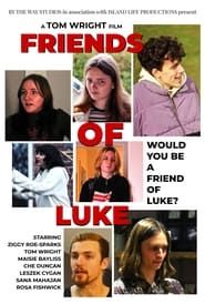 Friends of Luke 2022 streaming