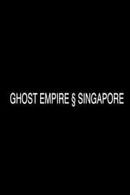 Ghost Empire § Singapore series tv