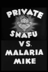 Image Private Snafu vs. Malaria Mike