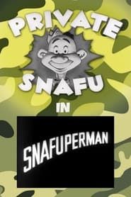 watch Snafuperman