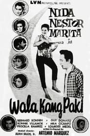 Wala Kang Paki (1958)