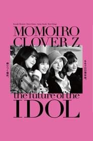 Momoiro Clover Z -the future of IDOL- series tv