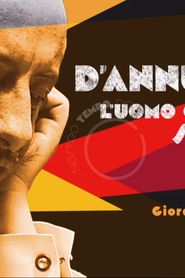watch D'Annunzio: l'uomo che inventò se stesso