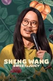 Sheng Wang: Sweet and Juicy series tv