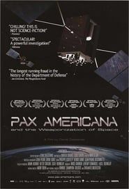 Pax Americana and the Weaponization of Space series tv