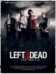 Left 4 Dead - The Movie 2016 streaming
