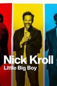 Nick Kroll: Little Big Boy series tv