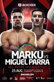 Florian Marku vs Miguel Parra Ramirez-hd