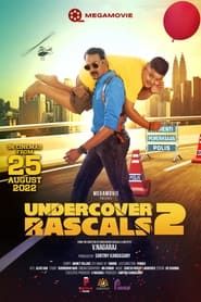 Undercover Rascals 2 (2022)