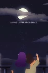 A Love Letter From Space series tv