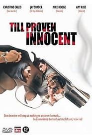 Till Proven Innocent (2004)