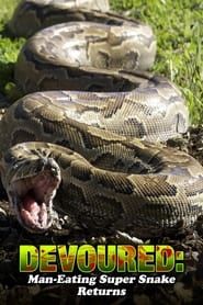 Devoured: Man-Eating Super Snake Returns series tv