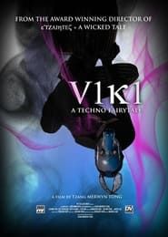 V1k1: A Techno Fairytale series tv