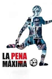 watch La Pena Máxima