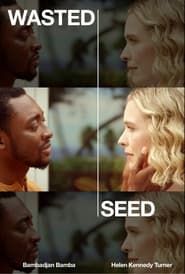 Wasted Seed series tv