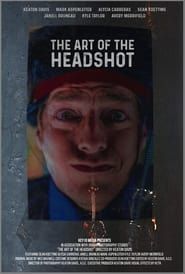 The Art of The Headshot series tv