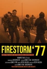 Firestorm '77 The True Story of the Honda Canyon Fire series tv