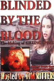 Blinded by the Blood series tv