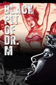 Black Pit of Dr. M series tv