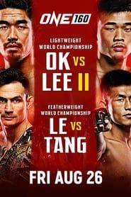 ONE 160: Ok vs. Lee 2 series tv