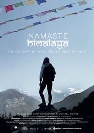 Namaste Himalaya - How a village in Nepal opened the world to us series tv