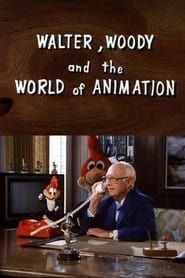 Walter, Woody and the World of Animation series tv